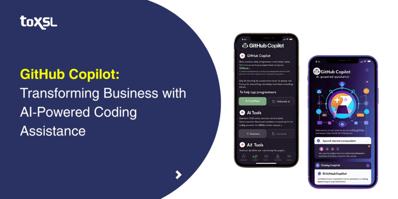 GitHub Copilot: Transforming Business with AI-Powered Coding Assistance